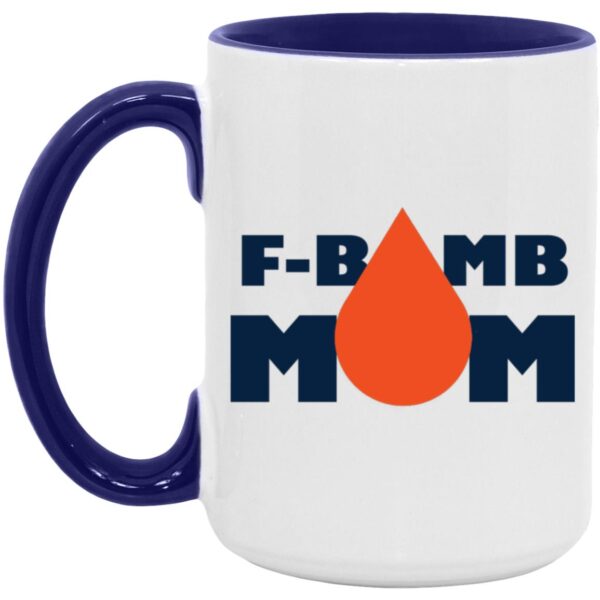 F-Bomb Mom - Oil Drop Mugs - Image 5