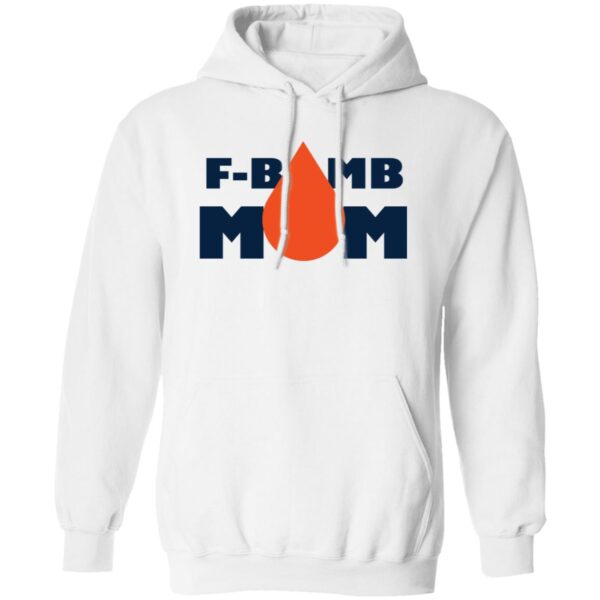 F-Bomb Mom - Oil Drop Hoodies - Image 2