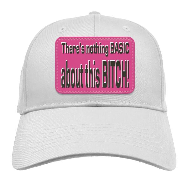 Basic Bitch Hats - Image 7