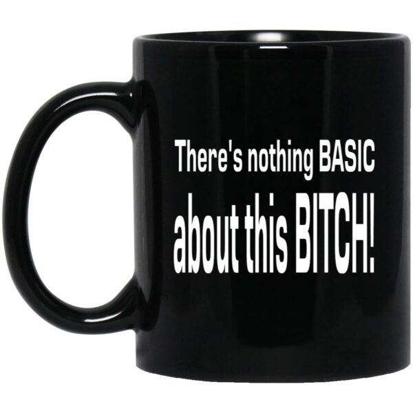 Basic Bitch Mugs