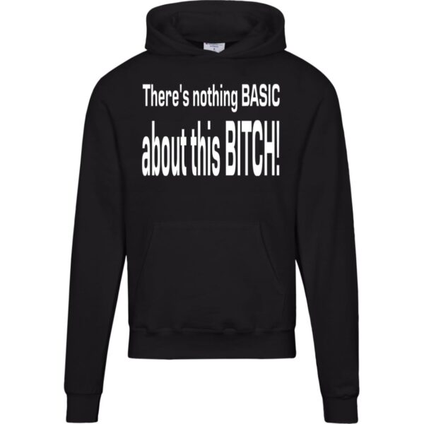 Basic Bitch Hoodies - Image 3