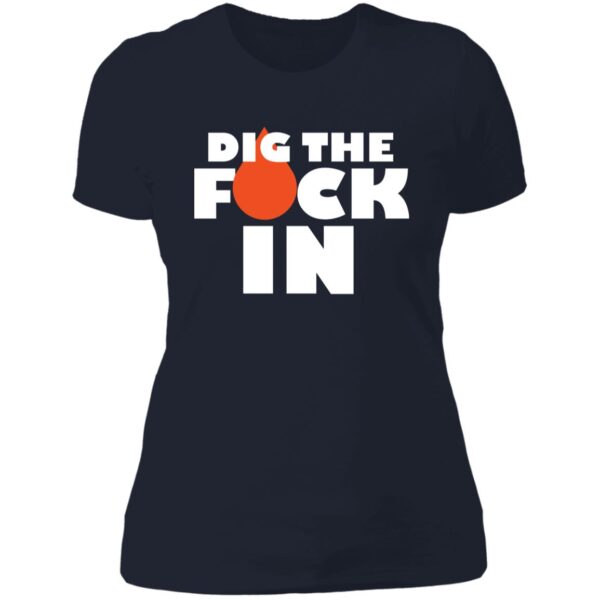 Dig The F*ck In Tees - Image 2