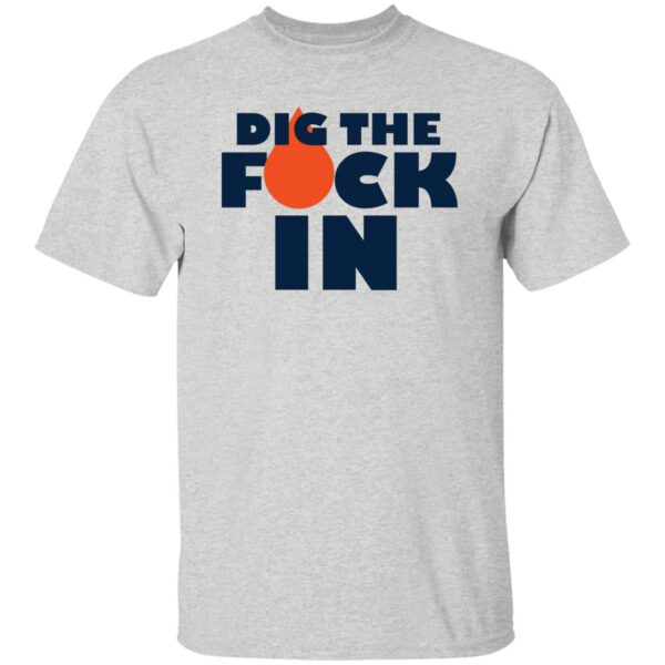 Dig The F*ck In Tees - Image 4