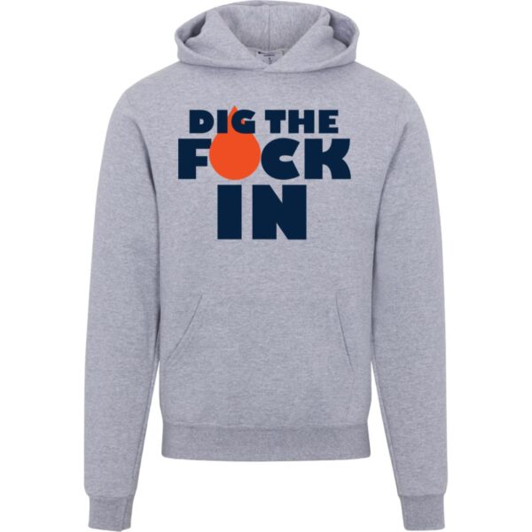 Dig The F*ck In Hoodies - Image 4