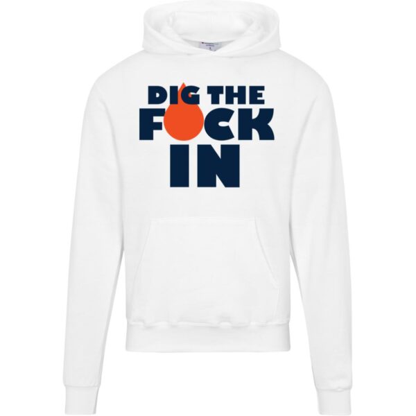 Dig The F*ck In Hoodies - Image 5