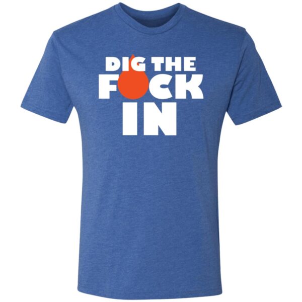 Dig The F*ck In Tees - Image 3