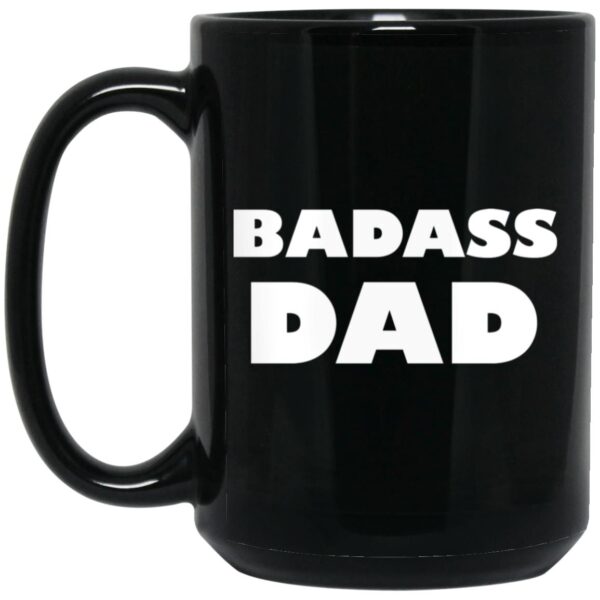 Badass Dad Mugs - Image 2