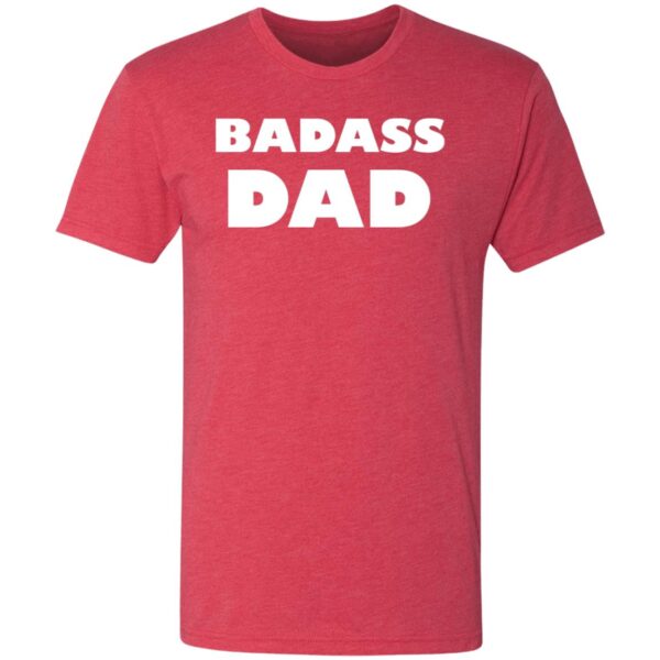 Badass Dad Tees - Image 2