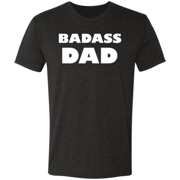 Badass Dad Tees - Image 3