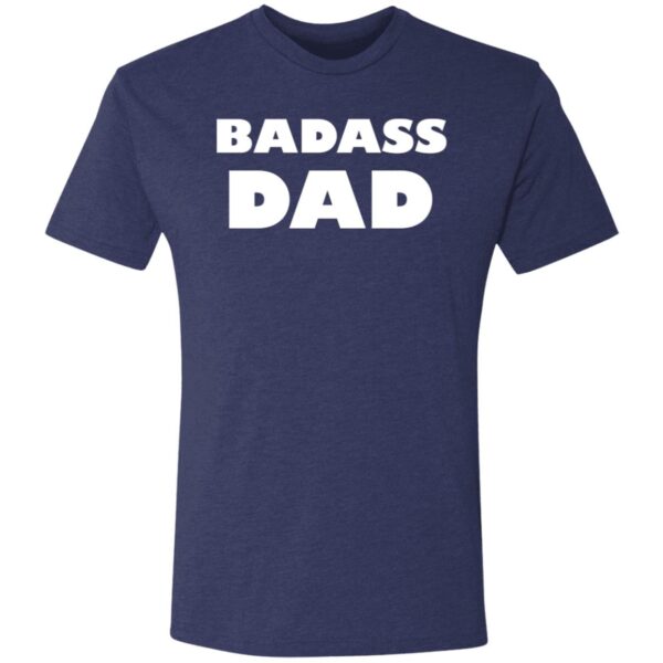 Badass Dad Tees