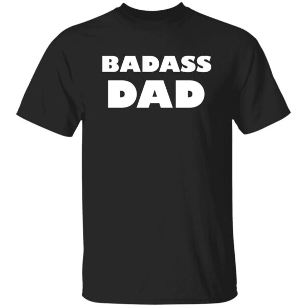 Badass Dad Tees - Image 6