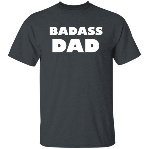 Badass Dad Tees - Image 9