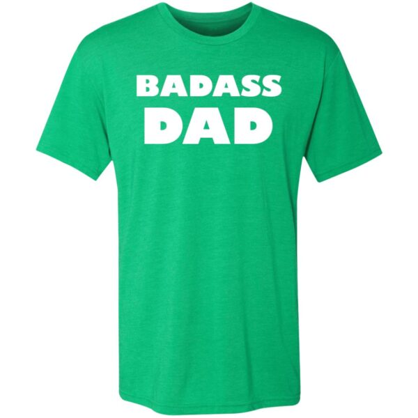 Badass Dad Tees - Image 4