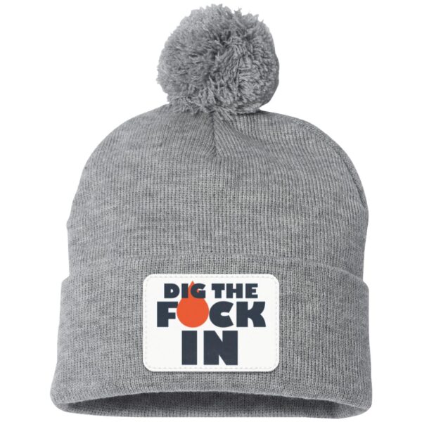 Dig The F*ck In Pom Pom Toque - Image 5