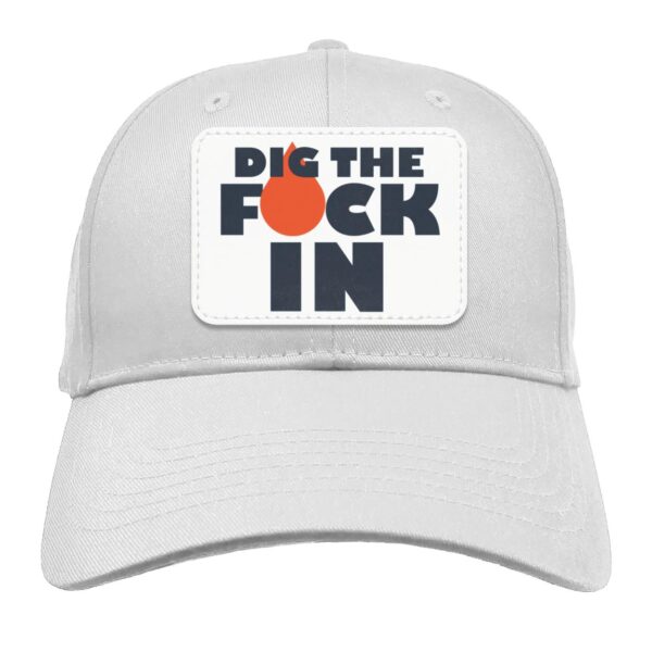 Dig The F*ck In Hats - Image 11