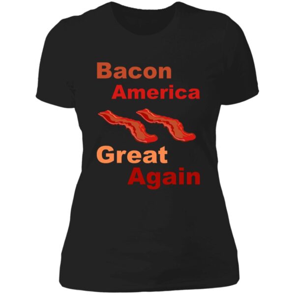 Bacon America Great Again Tees - Image 3