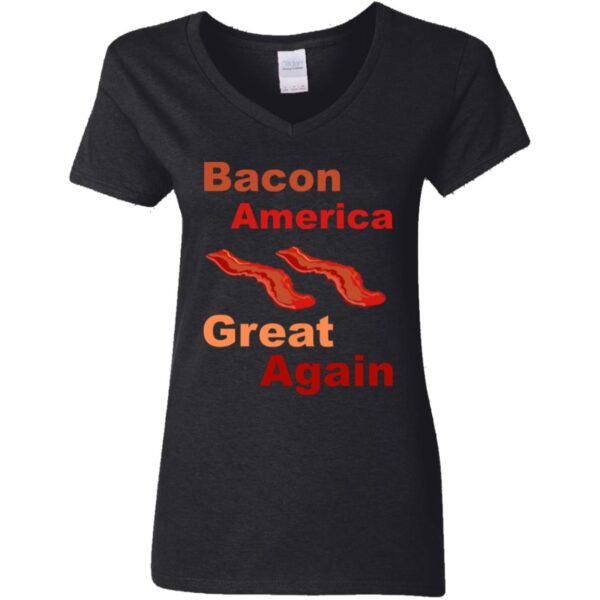 Bacon America Great Again Tees - Image 5