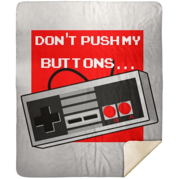 Don't Push My Buttons Blankets - Image 8