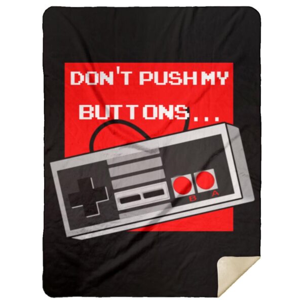 Don't Push My Buttons Blankets - Image 9