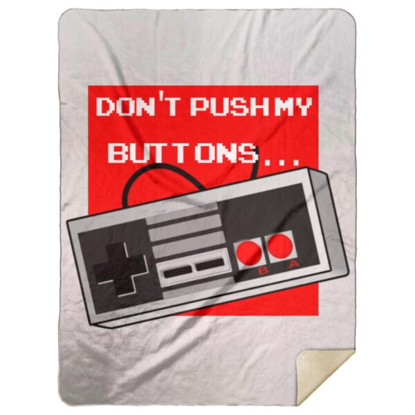 Don't Push My Buttons Blankets - Image 10