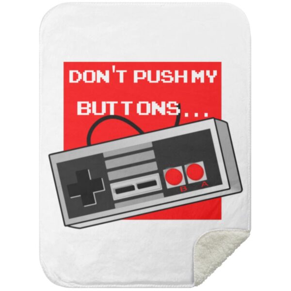 Don't Push My Buttons Blankets - Image 12