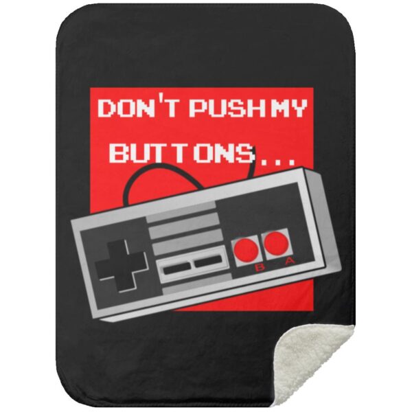 Don't Push My Buttons Blankets - Image 11